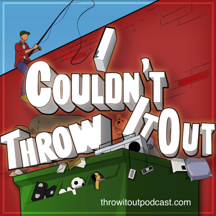can't throw it out podcast