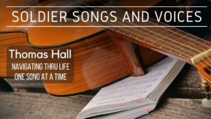 Soldier Songs and Voices Thomas Hall