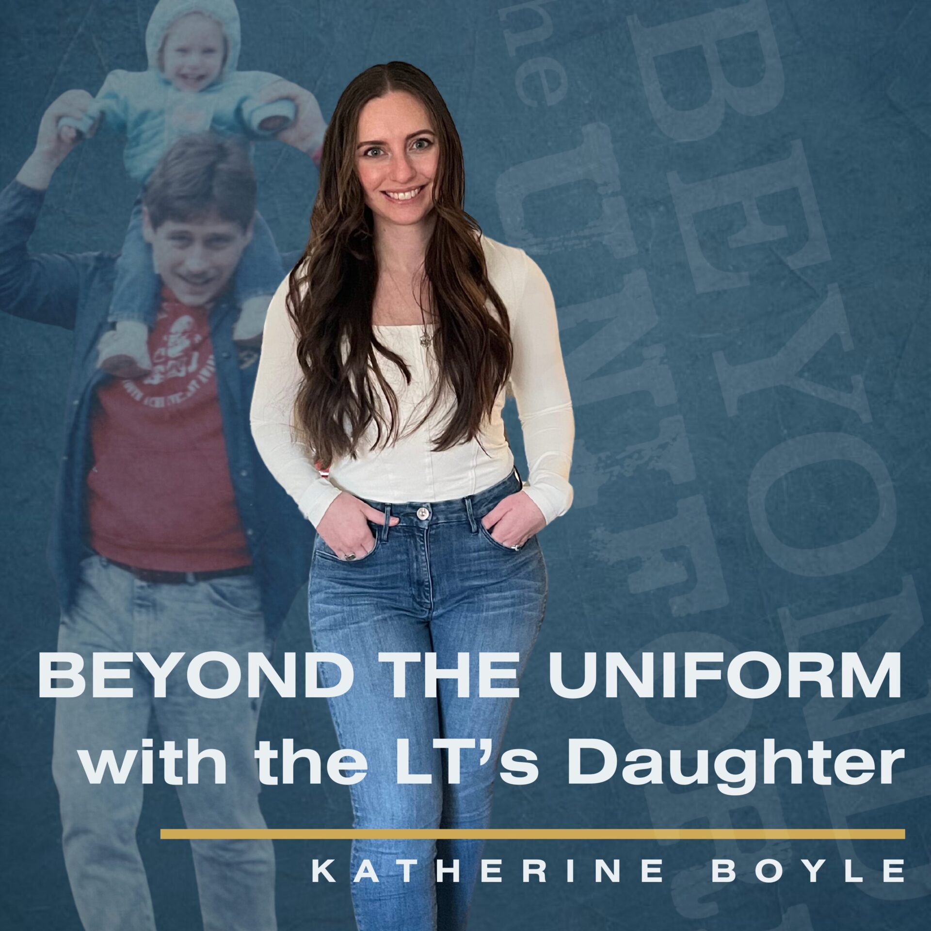 Beyond the Uniform with The LT's Daughter